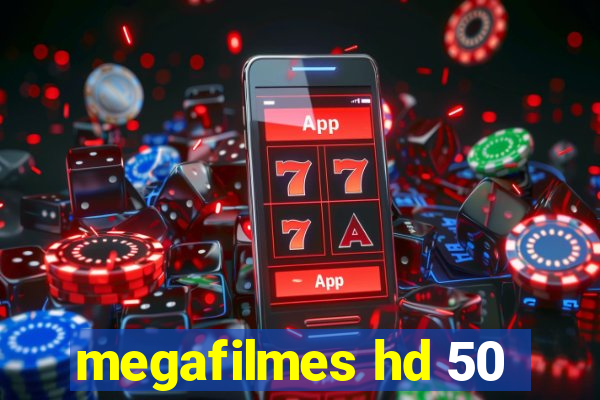 megafilmes hd 50